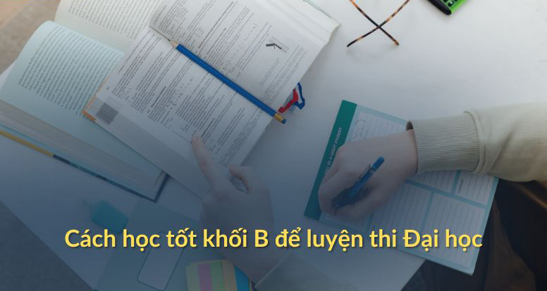 To-hop-mon-thi-dai-hoc-2025-khoi-b